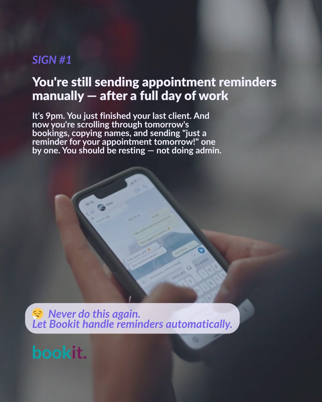 Sign 1 — You're still sending appointment reminders manually after a full day of work