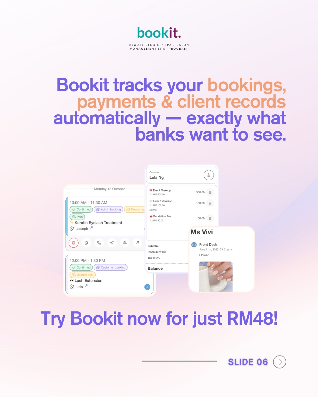 Bookit jejak tempahan, pembayaran, dan rekod pelanggan anda secara automatik — tepat seperti yang bank mahu lihat.