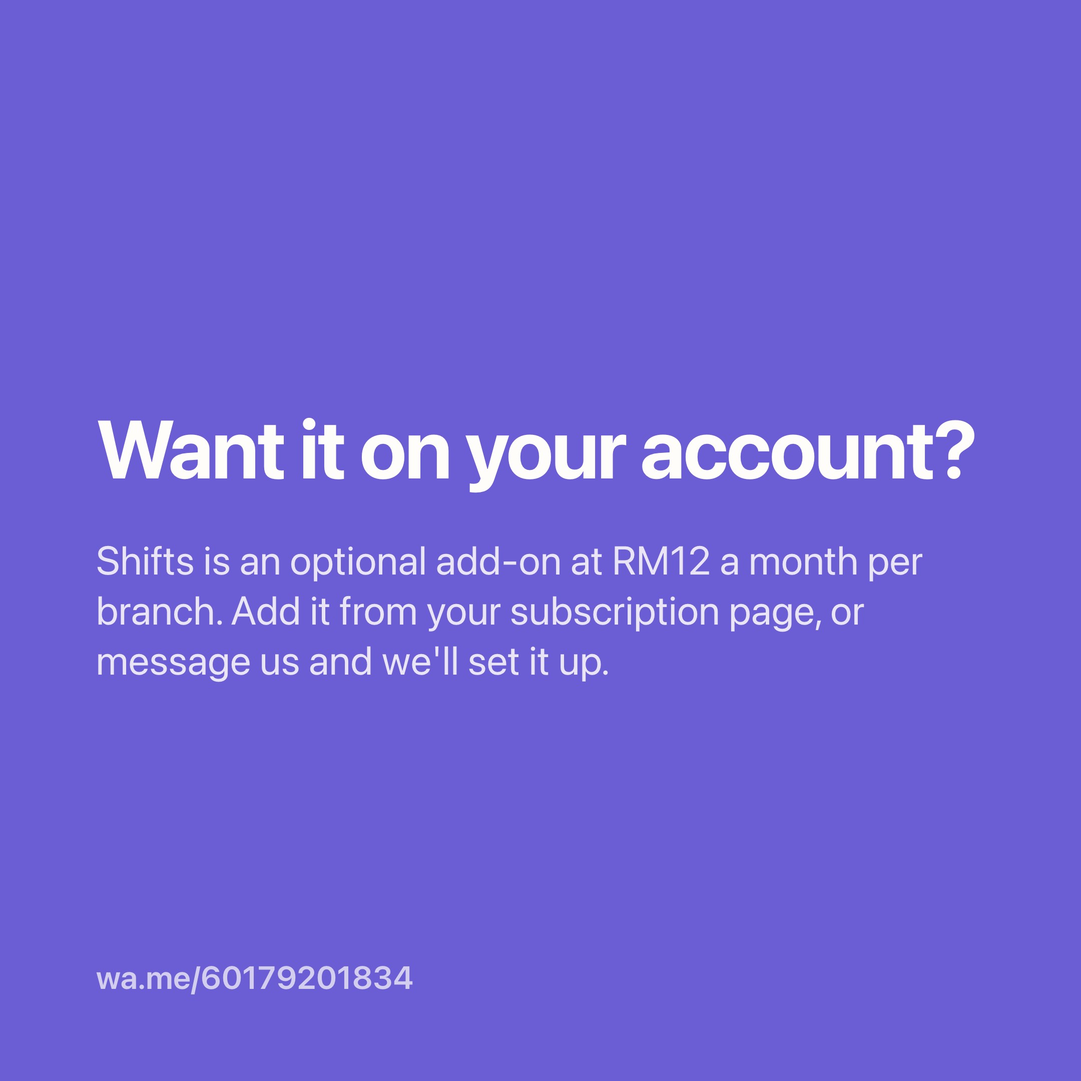 Call to action — Shifts is an optional add-on at RM12 a month per branch; add it from the subscription page or message bookit on WhatsApp.